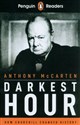 Darkest Hour Penguin Readers Level 6: - Anthony McCarten
