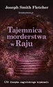 Tajemnica morderstwa w Raju - Joseph Smith Fletcher