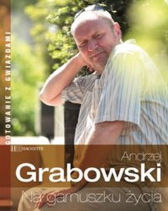 Andrzej Grabowski na garnuszku życia Gotowanie z gwiazdami