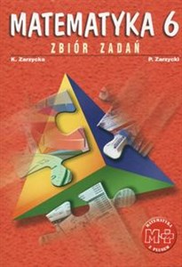 Matematyka z plusem 6 Zbiór zadań Szkoła podstawowa