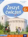 Wczoraj i dziś 6 Zeszyt ćwiczeń do historii i społeczeństwa Szkoła podstawowa - Tomasz Maćkiwski