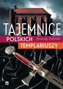 Tajemnice polskich templariuszy