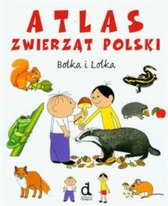 Atlas zwierząt Polski Bolka i Lolka