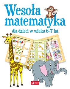 Wesoła matematyka dla dzieci w wieku 6-7 lat