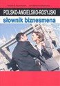 Polsko-angielsko-rosyjski słownik biznesmena - Tomasz P. Krzeszowski, Julia Ostanina-Olszewska