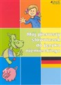 Mój pierwszy słowniczek do języka niemieckiego - Dorota Skwark