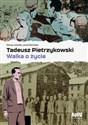 Tadeusz Pietrzykowski - walka o życie  - Maciej Jasiński, Jacek Michalski