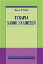 Terapia samouszkodzeń - Barent W. Walsh