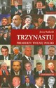 Trzynastu Premierzy wolnej Polski - Jerzy Sadecki