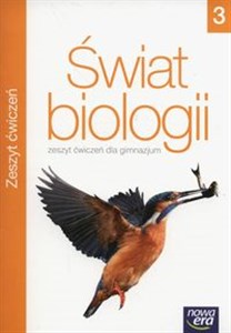 Świat biologii 3 Zeszyt ćwiczeń Gimnazjum