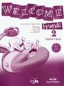 Welcome Friends 2 Teacher's Book Szkoła podstawowa