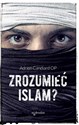 Zrozumieć islam? - Adrien Candiard