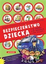 Bezpieczeństwo dziecka w domu w szkole na ulicy Książka pomocnicza dla klas 1-3 szkoły podstawowej