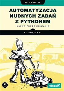 Automatyzacja nudnych zadań z Pythonem Nauka programowania