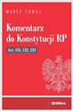 Komentarz do Konstytucji RP art. 131, 132, 133 - Marek Chmaj