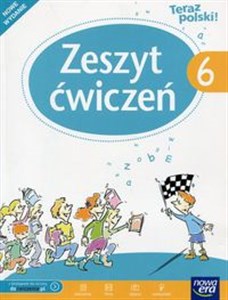 Teraz polski! 6 Zeszyt ćwiczeń Szkoła podstawowa