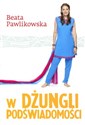 W dżungli podświadomości