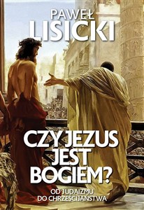 Czy Jezus jest Bogiem?