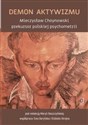 Demon aktywizmu Mieczysław Choynowski prekursor polskiej psychometrii - 