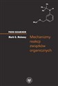 Mechanizmy reakcji związków organicznych - Mark G. Moloney