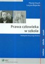 Prawa człowieka w szkole Niezbędnik aktywnego Rodzica - Maciej Osuch, Lucyna Bojarska