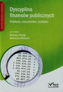 Dyscyplina finansów publicznych Doktryna, orzecznictwo, praktyka