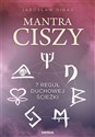 Mantra ciszy 7 reguł duchowej ścieżki - Jarosław Gibas