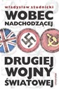 Wobec nadchodzącej drugiej wojny światowej