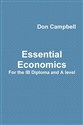 Essential Economics For the IB Diploma and A level 437BOC03527KS