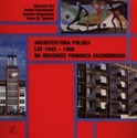 Architektura polska lat 1945-1960 na obszarze Pomorza Zachodniego