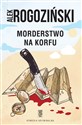 Morderstwo na Korfu - Alek Rogoziński