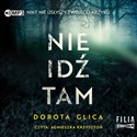 [Audiobook] Nie idź tam - Dorota Glica