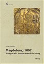 Magdeburg 1007 Wróg uciekł zanim stanął do bitwy