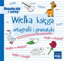 Wielka księga ortografii i gramatyki - Urszula Andrasik, Elżbieta Markowska, Beata Szurowska