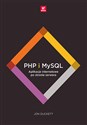 PHP i MySQL. Aplikacje internetowe po stronie serwera - Jon Duckett