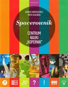 Spacerownik Centrum Nauki Kopernik