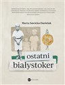 Ostatni Białystoker