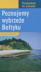 Poznajemy wybrzeże Bałtyku Przewodnik do plecaka