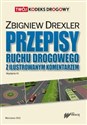 Przepisy ruchu drogowego z ilustrowanym komentarzem stan prawny 1 maja 2012