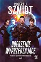 Uderzenie wyprzedzające - Robert J. Szmidt