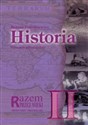 Historia Razem przez wieki 2 Skoroszyt gimnazjalisty Zrozumieć przeszłość Gimnazjum - Grzegorz Wojciechowski