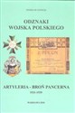 Odznaki Wojska Polskiego 1921-1939 Artyleria - Broń Pancerna