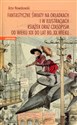 Fantastyczne światy na okładkach i w ilustracjach książek oraz czasopism od wieku XIX do lat 80. XX wieku