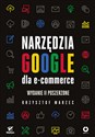 Narzędzia Google dla e-commerce - Krzysztof Marzec