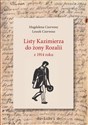 Listy Kazimierza do żony Rozalii z 1914 roku