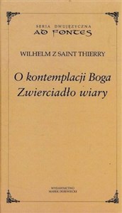 O kontemplacji Boga Zwierciadło wiary