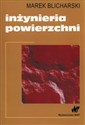 Inżynieria powierzchni - Marek Blicharski