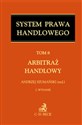 System Prawa Handlowego Tom 8 Arbitraż handlowy