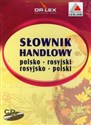 Słownik handlowy polsko-rosyjski-rosyjsko-polski