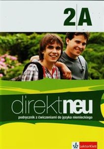 Direkt neu 2A Podręcznik z ćwiczeniami do języka niemieckiego + CD Szkoła ponadgimnazjalna